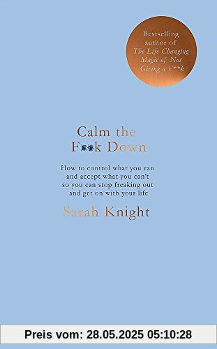 Calm the F*ck Down (A No F*cks Given Guide)