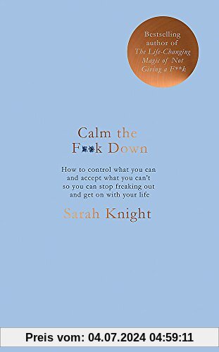 Calm the F**k Down (A No F*cks Given Guide)