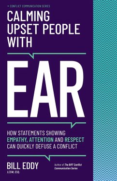 Calming Upset People with EAR von High Conflict Institute Press