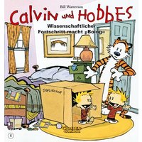 Calvin und Hobbes 6: Wissenschaftlicher Fortschritt macht 'Boing'