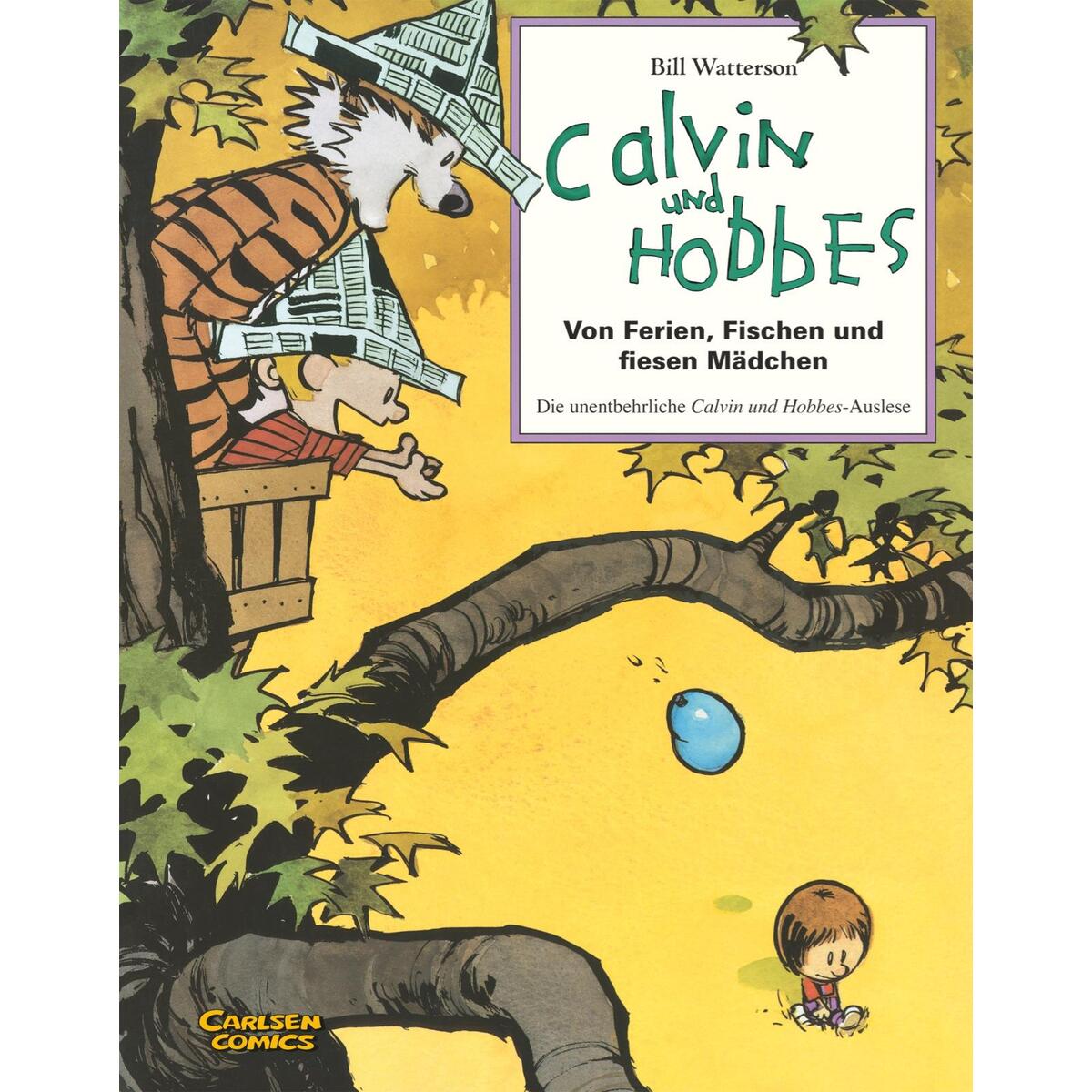 Calvin & Hobbes - Von Ferien, Fischen und fiesen Mädchen - Sammelband 03 Calvin & Hobbes - Von Ferien, Fischen und fiesen Mädchen - Sammelband 03 von Carlsen Verlag GmbH
