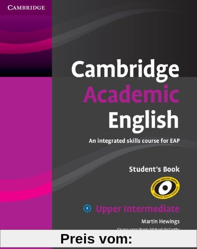Cambridge Academic English B2 Upper Intermediate Student's Book: An Integrated Skills Course for Eap