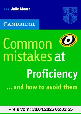 Cambridge Books for Cambridge Exams: Common mistakes at Proficiency ...and how to avoid them Cambridge Books for Cambridge Exams: Common mistakes at Proficiency ...and how to avoid them