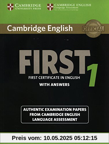 Cambridge English First 1 for Revised Exam from 2015 Student's Book with Answers: Authentic Examination Papers from Cambridge English Language Assessment (Fce Practice Tests)