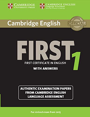 Cambridge English First 1 for updated exam: Student’s Book with answers Cambridge English First 1 for updated exam: Student’s Book with answers