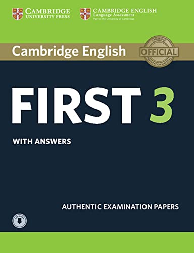 Cambridge English First 3: Student’s Book with answers and downloadable audio