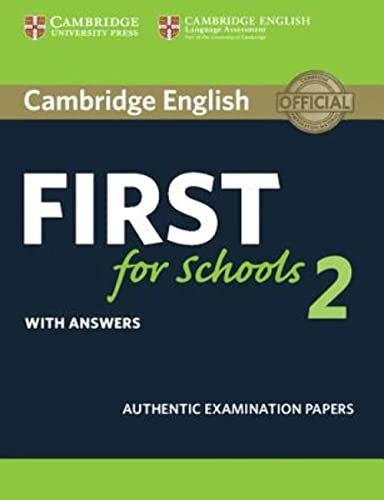 Cambridge English First for Schools 2 Student's Book with answers: Authentic Examination Papers (Fce Practice Tests) von Cambridge English