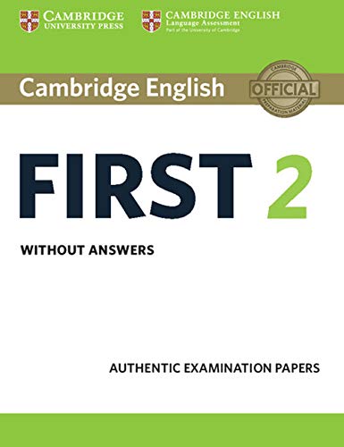 Cambridge English First 2 Student's Book without answers: Authentic Examination Papers (Fce Practice Tests)