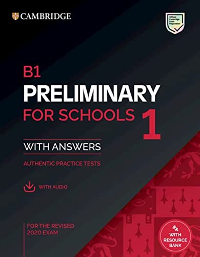 Cambridge English Preliminary for Schools 1 for revised exam from 2020: Student’s Book with Answers with downloadable audio