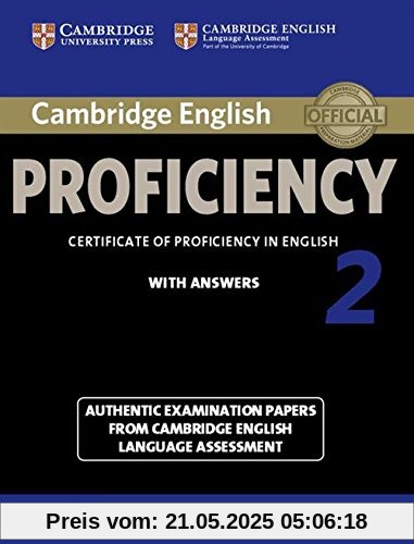 Cambridge English Proficiency 2 Student's Book with Answers: Authentic Examination Papers from Cambridge English Language Assessment (Cpe Practice Tests)