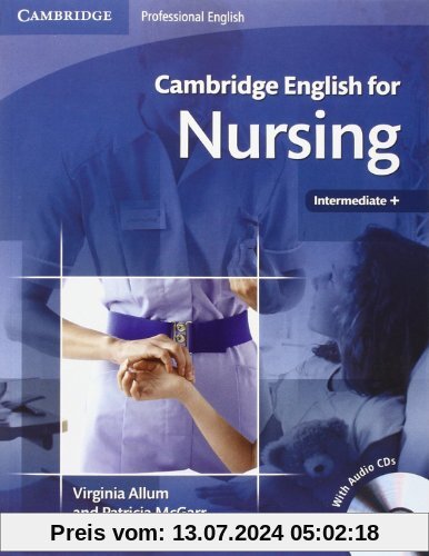 Cambridge English for Nursing Student's Book with Audio Cds (2) (Cambridge Professional English)