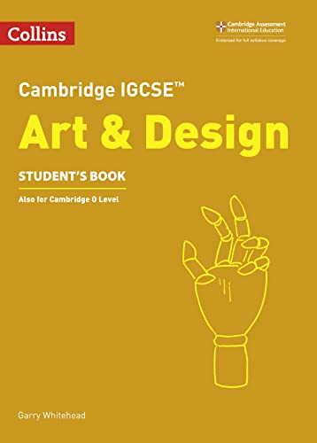 Cambridge IGCSE™ Art and Design Student’s Book (Collins Cambridge IGCSE™) von Collins