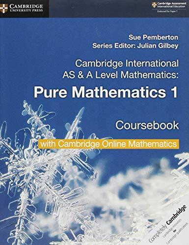 Cambridge International As & a Level Mathematics Pure Mathematics 1 Coursebook + Cambridge Onl...