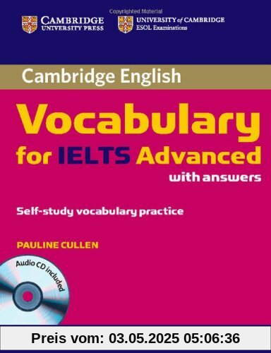 Cambridge Vocabulary for Ielts Advanced Band 6.5+ with Answers and Audio CD Cambridge Vocabulary for Ielts Advanced Band 6.5+ with Answers and Audio CD