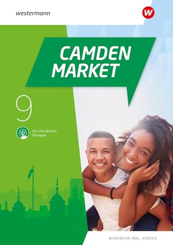 Camden Market 9. Workbook mit Audios und interaktiven Übungen: Ausgabe 2020 Camden Market 9. Workbook mit Audios und interaktiven Übungen: Ausgabe 2020 von Westermann Schulbuch