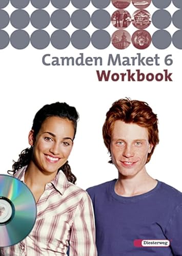 Camden Market - Ausgabe 2005. Lehrwerk für den Englischunterricht an 6 jährigen Grundschulen, Orientierungsstufe und in Schulformen mit Orientierungslehrgang: Camden Market 6. Workbook 6 mit Audio-CD