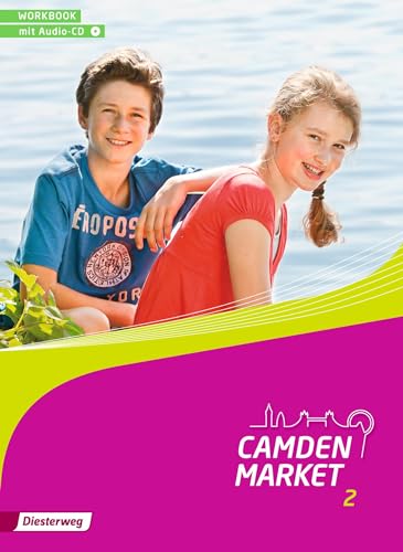 Camden Market - Ausgabe 2013: Workbook 2 mit Audio-CD