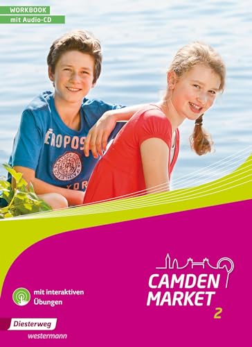 Camden Market - Ausgabe 2013: Workbook 2 mit Audio-CD und interaktiven Übungen