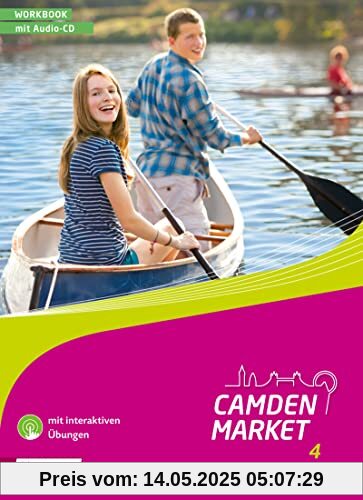 Camden Market - Ausgabe 2013: Workbook 4 mit Audio-CD und interaktiven Übungen