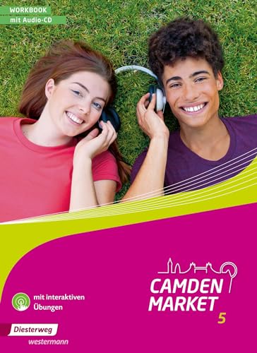 Camden Market - Ausgabe 2013: Workbook 5 mit Audio-CD und interaktiven Übungen