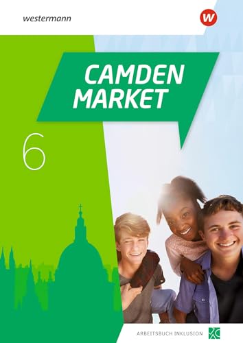 Camden Market - Ausgabe 2020: Arbeitsbuch Inklusion 6 (inkl. Audios)