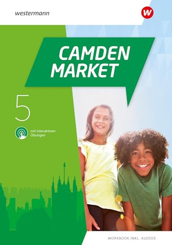 Camden Market - Ausgabe 2020. Workbook 5 mit Audios und interaktiven Übungen von Westermann Schulbuch