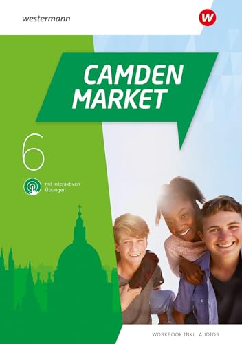 Camden Market - Ausgabe 2020: Workbook 6 mit Audios und interaktiven Übungen