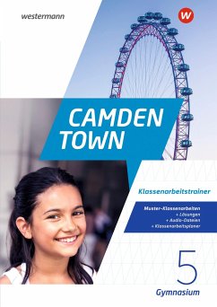 Camden Town 5. Klassenarbeitstrainer. Allgemeine Ausgabe für Gymnasien von Westermann Lernwelten