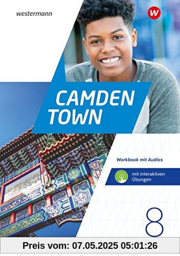 Camden Town 8. Workbook mit Audios und interaktiven Übungen. Allgemeine Ausgabe für Gymnasien: Ausgabe 2020
