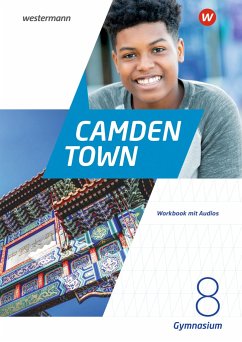 Camden Town 8. Workbook mit Audios.Textbook. Allgemeine Ausgabe für Gymnasien von Westermann Bildungsmedien