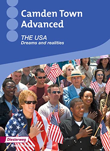 Camden Town Advanced: The USA: Dreams and realities Themenheft (Camden Town Advanced: Themenhefte) Camden Town Advanced: The USA: Dreams and realities Themenheft (Camden Town Advanced: Themenhefte)