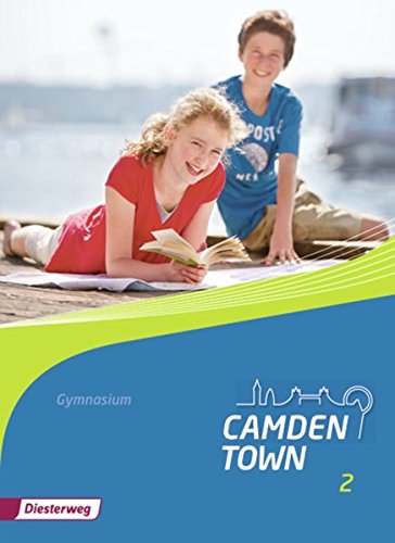 Camden Town - Allgemeine Ausgabe 2012 für Gymnasien: Textbook 2 (Camden Town: Lehrwerk für den Englischunterricht an Gymnasien - Ausgabe 2012)