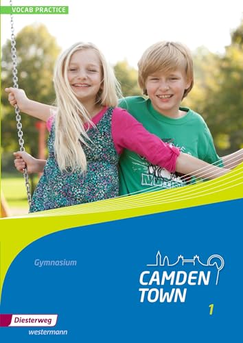 Camden Town - Allgemeine Ausgabe 2012 für Gymnasien: Vocab Practice 1 (Camden Town: Lehrwerk für den Englischunterricht an Gymnasien - Ausgabe 2012) Camden Town - Allgemeine Ausgabe 2012 für Gymnasien: Vocab Practice 1 (Camden Town: Lehrwerk für den Englischunterricht an Gymnasien - Ausgabe 2012)
