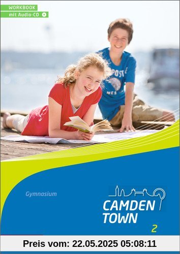 Camden Town - Allgemeine Ausgabe 2012 für Gymnasien: Workbook 2 mit Audio-CD
