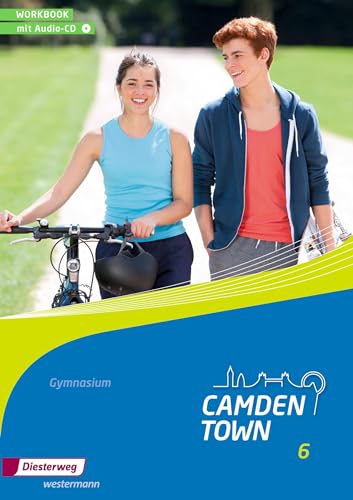 Camden Town - Allgemeine Ausgabe 2012 für Gymnasien: Workbook 6 mit Audio-CD (Camden Town: Lehrwerk für den Englischunterricht an Gymnasien - Ausgabe 2012)