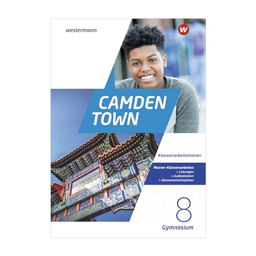 Camden Town - Allgemeine Ausgabe 2020 für Gymnasien: Klassenarbeitstrainer 8 von Westermann Lernwelten GmbH