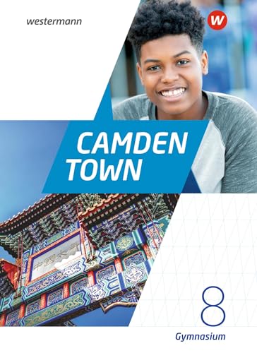 Camden Town - Allgemeine Ausgabe 2020 für Gymnasien: Textbook 8 von Westermann Schulbuchverlag