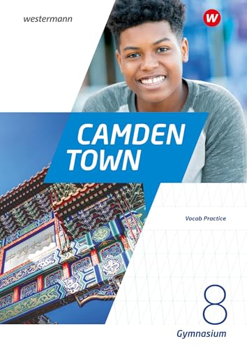 Camden Town - Allgemeine Ausgabe 2020 für Gymnasien: Vocab Practice 8 Camden Town - Allgemeine Ausgabe 2020 für Gymnasien: Vocab Practice 8