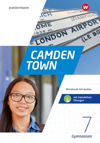 Camden Town - Allgemeine Ausgabe 2020 für Gymnasien: Workbook 7 mit Audios und interaktiven Übungen von Westermann Schulbuchverlag