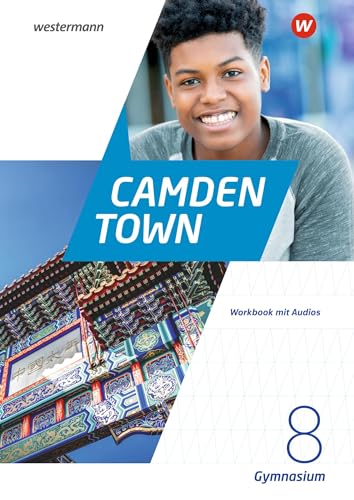 Camden Town - Allgemeine Ausgabe 2020 für Gymnasien: Workbook 8 mit Audios