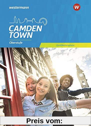 Camden Town Oberstufe / Lehrwerk für den Englischunterricht in der Sekundarstufe II - Allgemeine Ausgabe 2018: Camden Town Oberstufe - Allgemeine ... II: Schülerband Qualifikationsphase