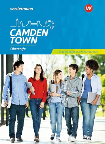 Camden Town. Schulbuch. Oberstufe Einführungsphase. Niedersachsen: Sekundarstufe 2 - Ausgabe 2018 Camden Town. Schulbuch. Oberstufe Einführungsphase. Niedersachsen: Sekundarstufe 2 - Ausgabe 2018