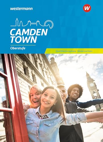Camden Town Oberstufe - Ausgabe für die Sekundarstufe II: Textbook Qualifikationsphase Camden Town Oberstufe - Ausgabe für die Sekundarstufe II: Textbook Qualifikationsphase