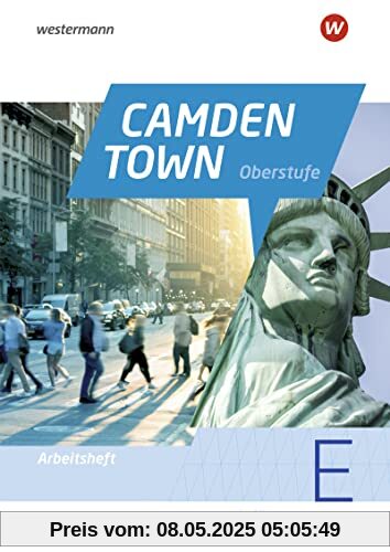 Camden Town Oberstufe - Ausgabe 2023 für die Sekundarstufe II in Bayern: Arbeitsheft Einführungsphase (Camden Town Oberstufe: Lehrwerk für den ... Sekundarstufe II - Ausgabe 2023 für Bayern)