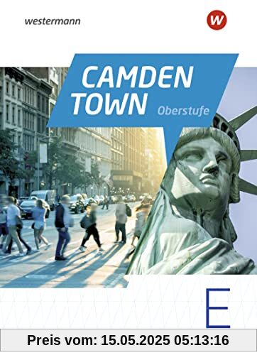 Camden Town Oberstufe - Ausgabe 2023 für die Sekundarstufe II in Bayern: Schülerband Einführungsphase (Camden Town Oberstufe: Lehrwerk für den ... Sekundarstufe II - Ausgabe 2023 für Bayern)