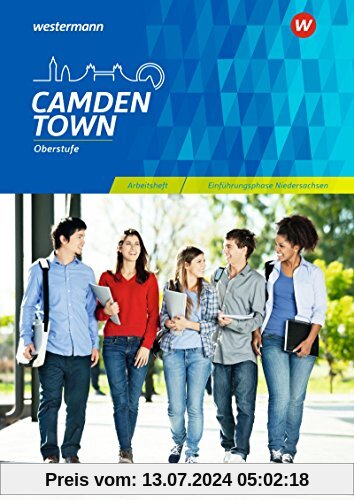 Camden Town Oberstufe - Ausgabe für die Sekundarstufe II in Niedersachsen: Arbeitsheft Einführungsphase