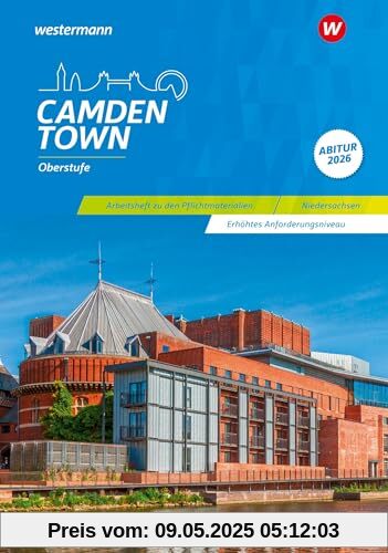 Camden Town Oberstufe - Ausgabe für die Sekundarstufe II: Arbeitsheft zu den Pflichtmaterialien Abitur 2026 Erhöhtes Anforderungsniveau