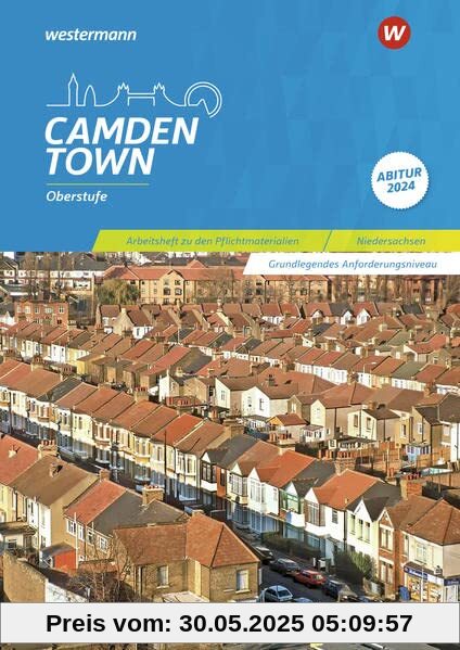 Camden Town Oberstufe - Zusatzmaterial zu allen Ausgaben: Arbeitsheft Thema 5: Sekundarstufe 2 - Arbeitsheft zu den Pflichtmaterialien Abitur 2024: Grundlegendes Anforderungsniveau