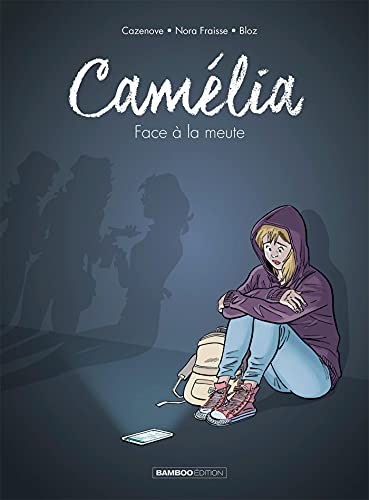 Camélia - histoire complète: Face à la meute