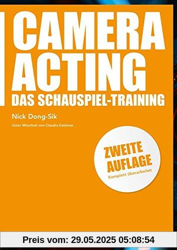 Camera Acting: Das Schauspiel-Training (Praxis Film)